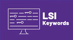 Що таке LSI, як правильно підібрати LSI-слова